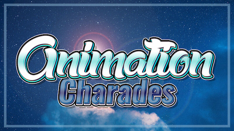 Animation Charades